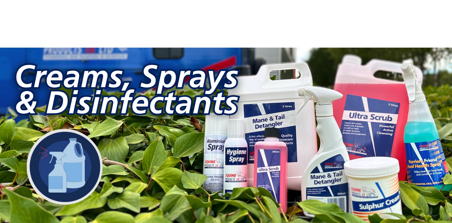 Creams, Sprays &amp; Disinfectants